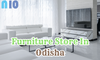 Furniture Store In Odisha
