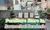 Furniture Store In Arunachal Pradesh