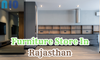 Furniture Store In Rajasthan