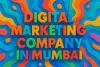 Colorful 3D text "Digital Marketing Company in Mumbai" on abstract wavy background.