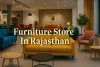 Colorful furniture store in Rajasthan with vibrant modern sofas, chairs, and decor in a stylish, well-lit showroom.