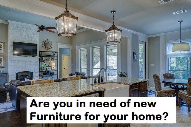 Are you in need of new furniture for your home?