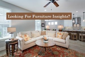 Looking For Furniture Insights? Check Out This Article!