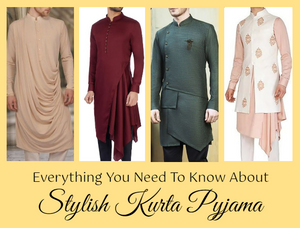 Everything You Need To Know About Stylish Kurta Pyjama