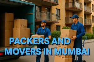 Your Ultimate Guide to Packers and Movers in Mumbai for a Hassle-Free Move in 2025 🏠